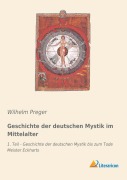 Cover-Bild zum Titel 'Geschichte der deutschen Mystik im Mittelalter' von 'Wilhelm Preger'