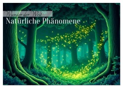 Cover-Bild zum Titel 'Wunder der Welt - Natürliche Phänomene (Wandkalender 2026 DIN A3 quer), CALVENDO Monatskalender' von 'Sell Pixs:Sell'