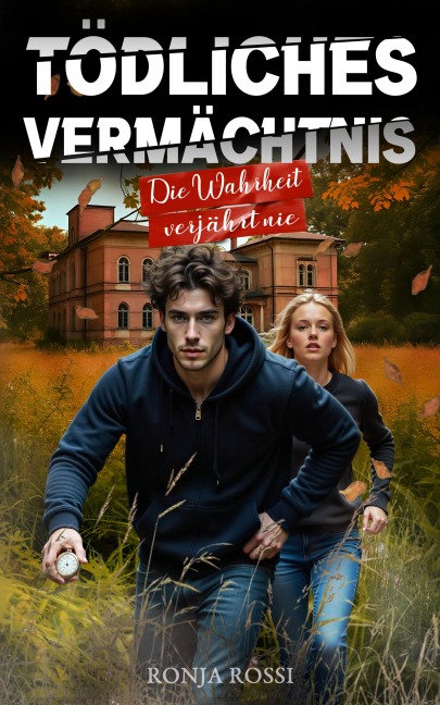 Tödliches Vermächtnis - Ronja Rossi