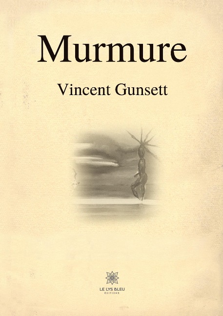 Murmure - Vincent Gunsett