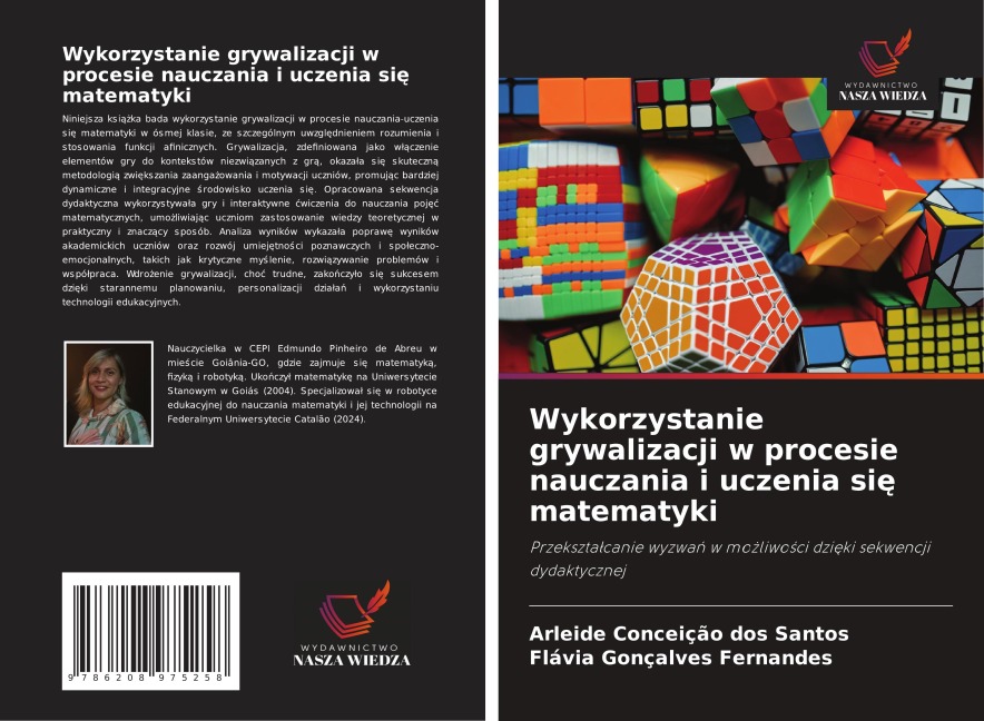 Wykorzystanie grywalizacji w procesie nauczania i uczenia si¿ matematyki - Arleide Conceição Dos Santos, Flávia Gonçalves Fernandes