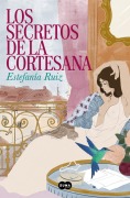 Cover-Bild zum Titel 'Los Secretos de la Cortesana / Secrets of the Courtesan' von 'Estefanía Ruiz'