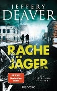 Cover-Bild zum Titel 'Rachejäger' von 'Jeffery Deaver'