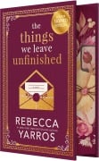 Cover-Bild zum Titel 'The Things We Leave Unfinished (Signed)' von 'Rebecca Yarros'