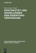 Kontinuität und Wandlungen der Eigentumsverfassung - Hans-Jochen Vogel