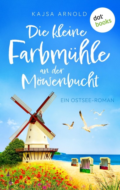 Die kleine Farbmühle an der Möwenbucht - Kajsa Arnold