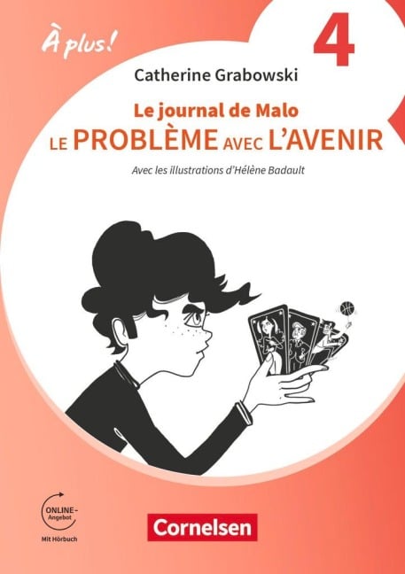 À plus ! 1. und 2. Fremdsprache. Band 1 (A2+/ B1) - Ausgabe 2020 - Ersatzlektüre 4: Le problème avec l'avenir / Le journal de Malo - 