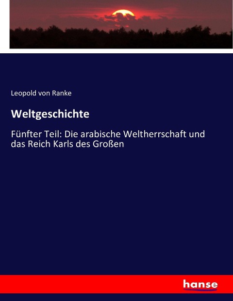 Weltgeschichte - Leopold von Ranke
