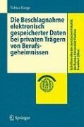 Cover-Bild zum Titel 'Die Beschlagnahme elektronisch gespeicherter Daten bei privaten Trägern von Berufsgeheimnissen' von 'Tobias Korge'