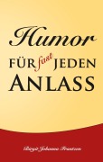 Cover-Bild zum Titel 'Humor für fast jeden Anlass' von 'Birgit Johanna Frantzen'