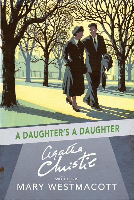 A Daughter's a Daughter - Mary Westmacott