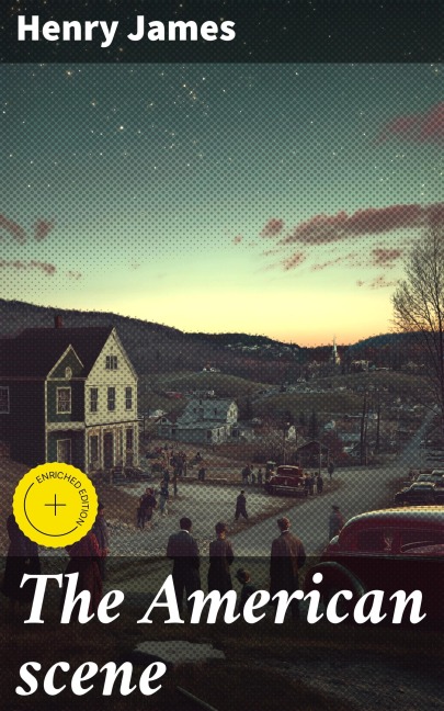 The American scene - Henry James