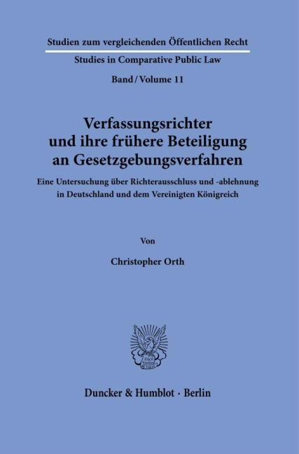 Verfassungsrichter und ihre frühere Beteiligung an Gesetzgebungsverfahren. - Christopher Orth