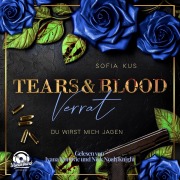 Cover-Bild zum Titel 'Tears & Blood: Verrat - Mafia Dark Romance' von 'Sofia Kus'
