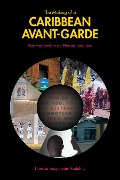 Cover-Bild zum Titel 'The Making of a Caribbean Avant-Garde' von 'Therese Kaspersen Hadchity'