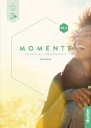 Cover-Bild zum Titel 'Momente B1.1. Kursbuch plus interaktive Version' von 'Anna Hila, Franz Specht, Maria Katharina Lauritsch, Dörte Weers, Ulrike Lindemann'