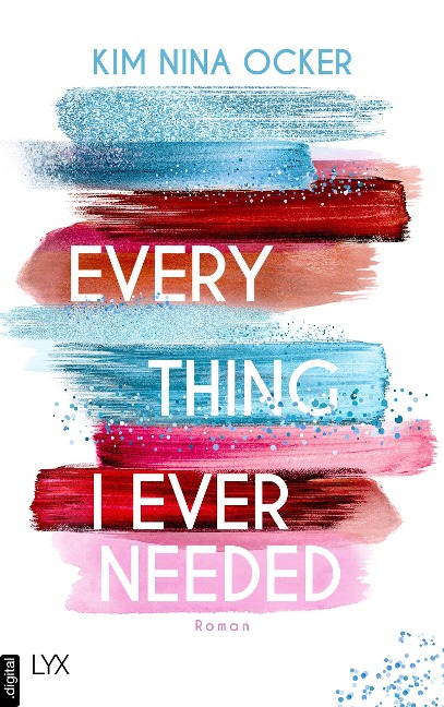 Everything I Ever Needed - Kim Nina Ocker