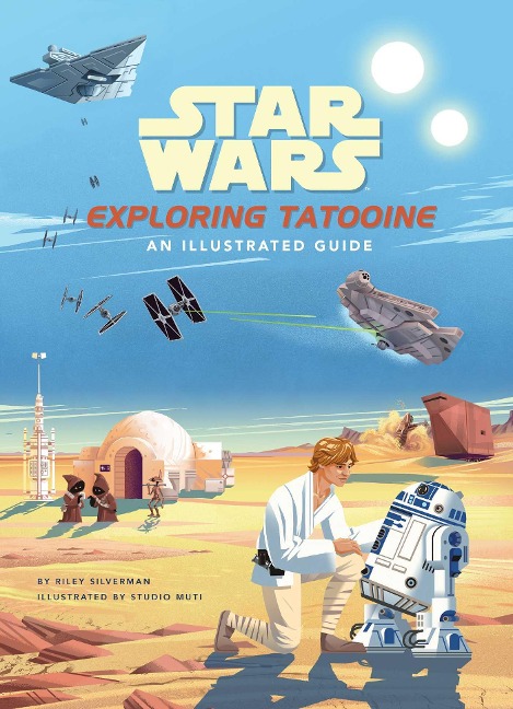 Star Wars: Exploring Tatooine - Riley Silverman