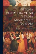 Cover-Bild zum Titel 'Historia Verdadera Verso Y Prosa Admirable Y Gustosa' von 'Juan Valladares De Valdelomar'