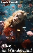 Cover-Bild zum Titel 'Alice im Wunderland' von 'Lewis Carroll'
