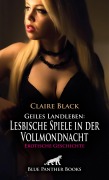 Cover-Bild zum Titel 'Geiles Landleben: Lesbische Spiele in der Vollmondnacht | Erotische Geschichte' von 'Claire Black'