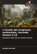 Cover-Bild zum Titel 'L'incubo del progresso ambientale, secondo Genesi 2:15' von 'Joseph Karume'
