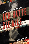 Cover-Bild zum Titel 'Ich hatte sie alle' von 'Katinka Buddenkotte'