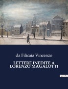 Cover-Bild zum Titel 'LETTERE INEDITE A LORENZO MAGALOTTI' von 'Da Filicaia Vincenzo'