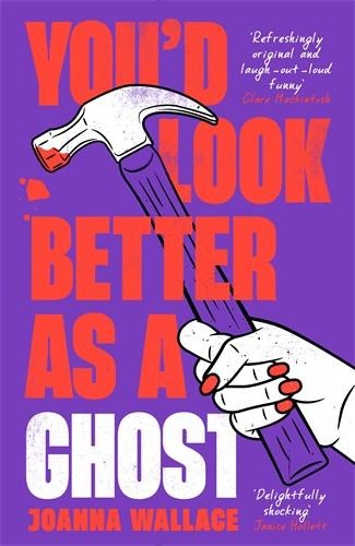 You'd Look Better as a Ghost - Joanna Wallace