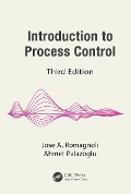 Cover-Bild zum Titel 'Introduction to Process Control' von 'Jose A. Romagnoli, Ahmet Palazoglu'