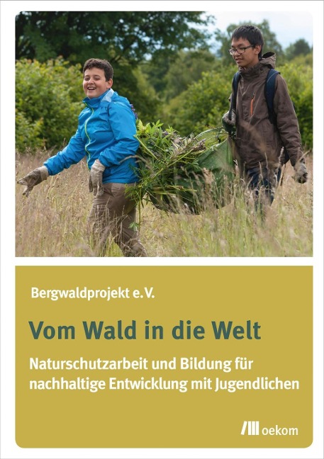 Vom Wald in die Welt - 