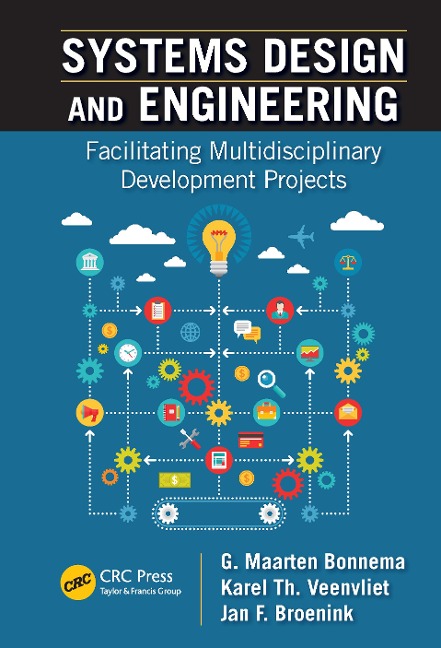 Systems Design and Engineering - G. Maarten Bonnema, Jan F. Broenink, Karel T. Veenvliet