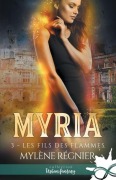 Cover-Bild zum Titel 'Les fils des flammes' von 'Mylène Régnier'