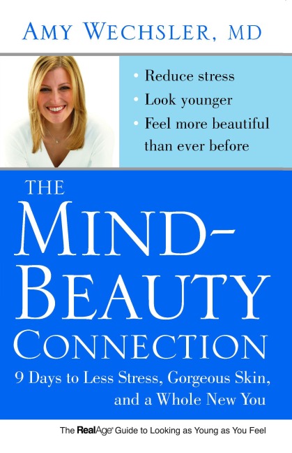 The Mind-Beauty Connection - Amy Wechsler