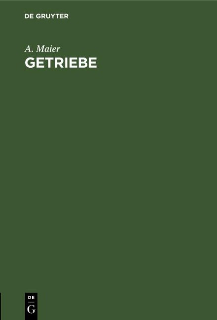 Getriebe - A. Maier