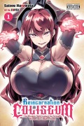 Cover-Bild zum Titel 'Reincarnation Coliseum, Vol. 1 (Manga)' von 'Saizou Harawata'