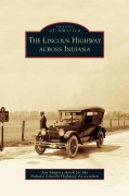 Cover-Bild zum Titel 'Lincoln Highway Across Indiana' von 'Jan Shupert-Arick'