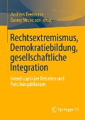 Rechtsextremismus, Demokratiebildung, gesellschaftliche Integration - 