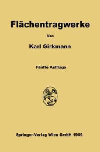 Flächentragwerke - Karl Girkmann