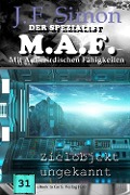 Cover-Bild zum Titel 'Zielobjekt ungekannt (Der Spezialist M.A.F. 31)' von 'J. F. Simon'