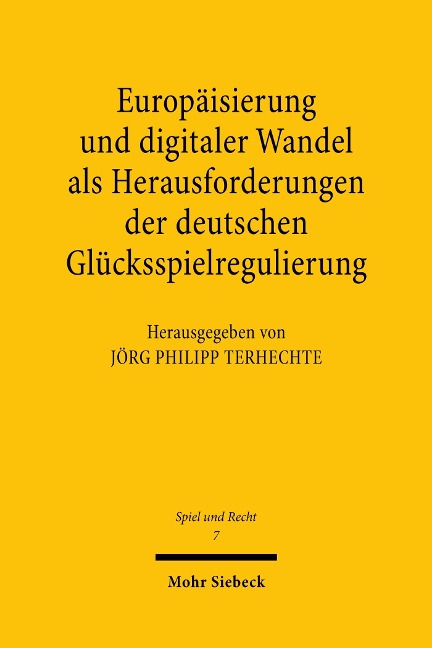 Europäisierung und digitaler Wandel als Herausforderungen der deutschen Glücksspielregulierung - 