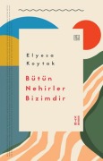 Cover-Bild zum Titel 'Bütün Nehirler Bizimdir' von 'Elyesa Koytak'