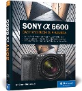 Cover-Bild zum Titel 'Sony Alpha 6600' von 'Kyra Sänger, Christian Sänger'
