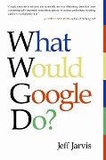 Cover-Bild zum Titel 'What Would Google Do?' von 'Jeff Jarvis'