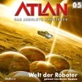 Cover-Bild zum Titel 'Atlan - Das absolute Abenteuer 05: Welt der Roboter' von 'H. G. Francis, Peter Griese'
