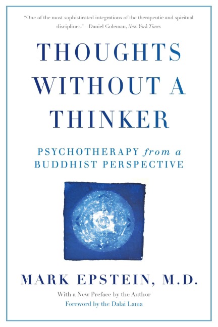 Thoughts Without a Thinker - Mark Epstein