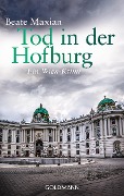 Cover-Bild zum Titel 'Tod in der Hofburg' von 'Beate Maxian'