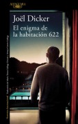 Cover-Bild zum Titel 'El Enigma de la Habitación 622 / The Enigma of Room 622' von 'Joël Dicker'