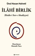 Cover-Bild zum Titel 'Ilahi Birlik Risale-i Sirr-i Ahadiyyet' von 'Ünsi Hasan Halveti'
