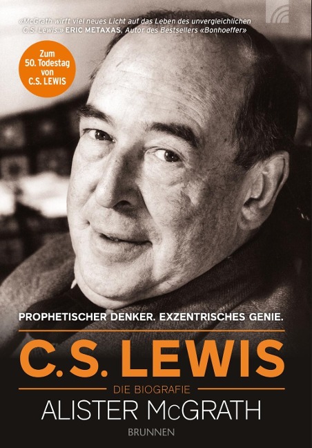 C.S. Lewis - Die Biografie - 